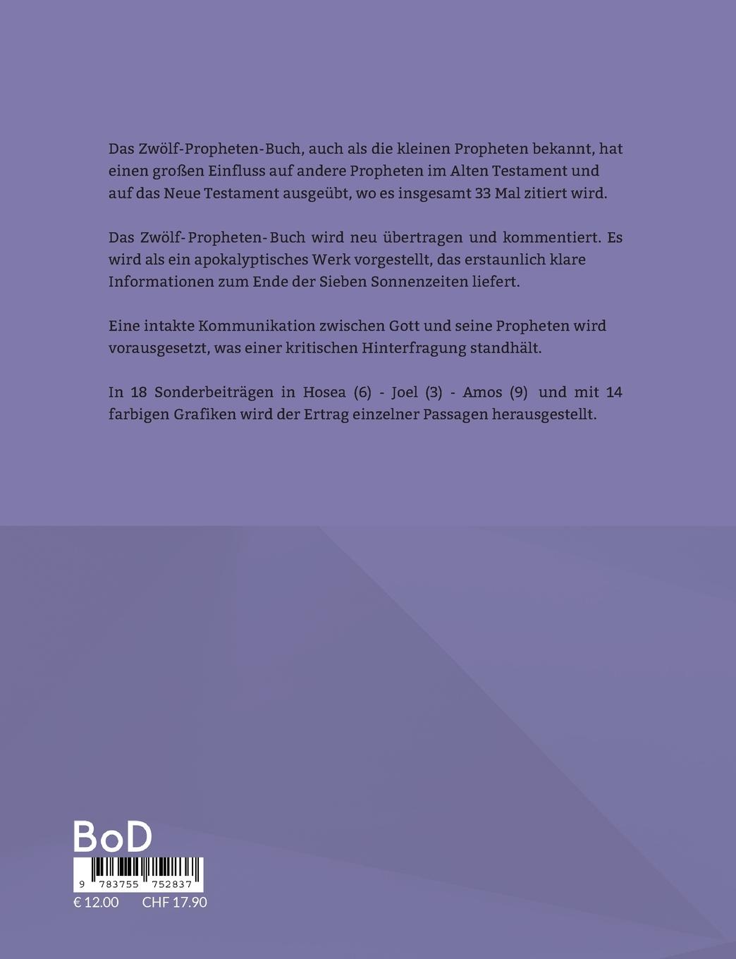 Rückseite: 9783755752837 | Das Zwölf-Propheten-Buch 1-3 | am Ende der Sonnenzeiten | Schneider