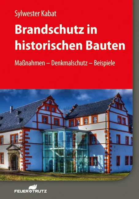 Cover: 9783862352937 | Brandschutz in historischen Bauten | Sylwester Kabat | Buch | 384 S.