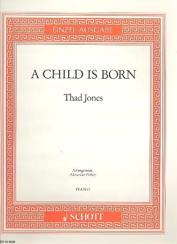 Cover: 9790001092937 | A Child is born | Thad Jones | Buch | Schott Music | EAN 9790001092937
