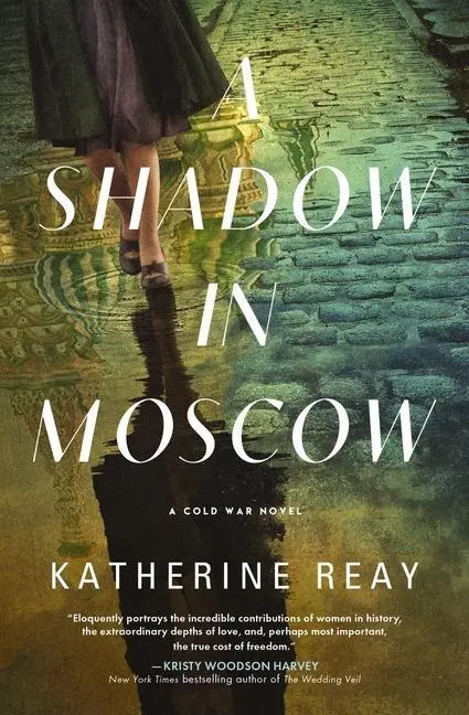 Cover: 9781400243037 | A Shadow in Moscow | A Cold War Novel | Katherine Reay | Taschenbuch