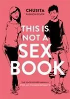 Cover: 9781786693037 | This is Not a Sex Book | Chusita Fashion Fever | Taschenbuch | 2017