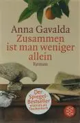 Bild: 9783596173037 | Zusammen ist man weniger allein | Anna Gavalda | Taschenbuch | 553 S.