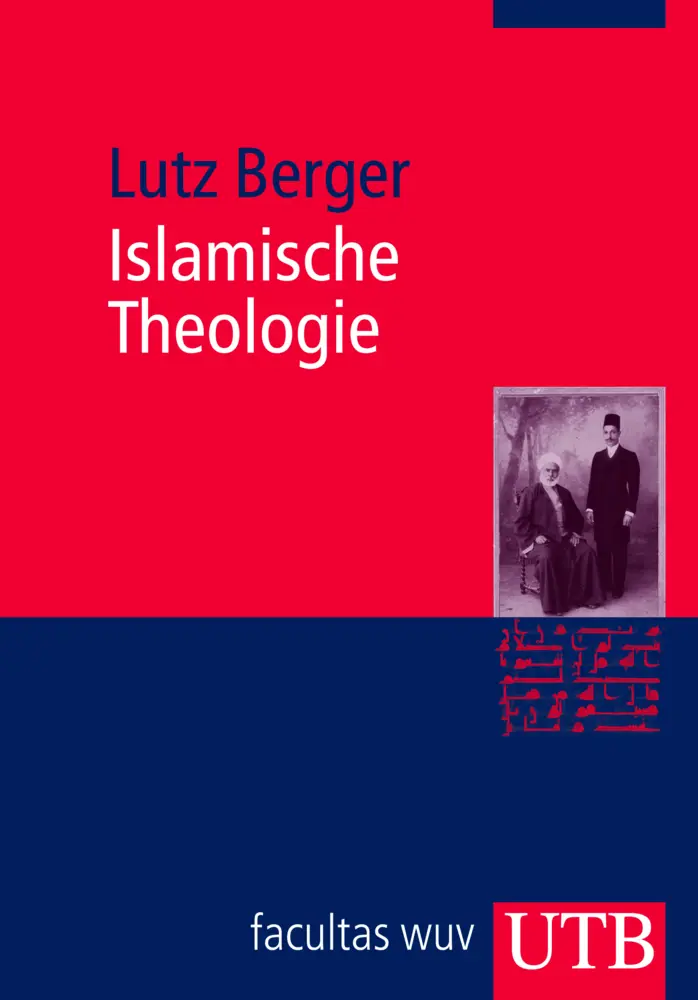 Cover: 9783825233037 | Islamische Theologie | Lutz Berger | Taschenbuch | 253 S. | Deutsch