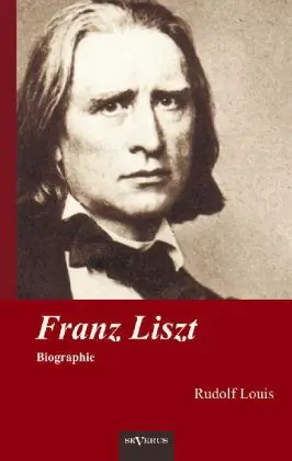 Cover: 9783863473037 | Franz Liszt | Biographie | Rudolf Louis | Taschenbuch | 184 S. | 2012