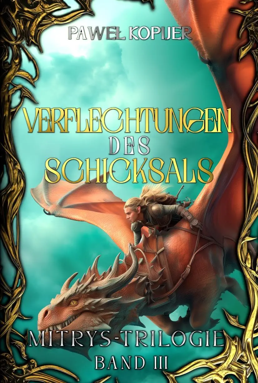 Cover: 9783911363037 | Verflechtungen des Schicksals | Mitrys Trilogie - Band 3 | Kopijer