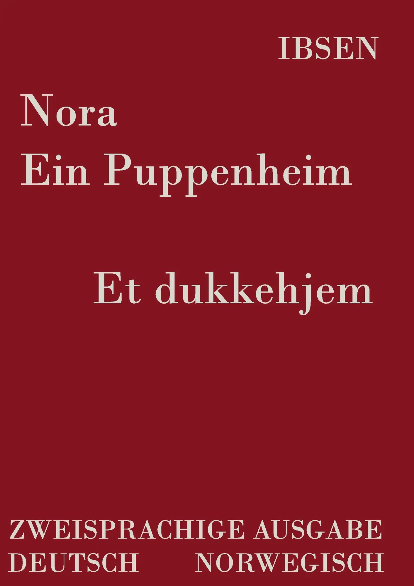 Cover: 9783939703037 | Nora - Ein Puppenheim / Et dukkehjem | Henrik Ibsen | Taschenbuch
