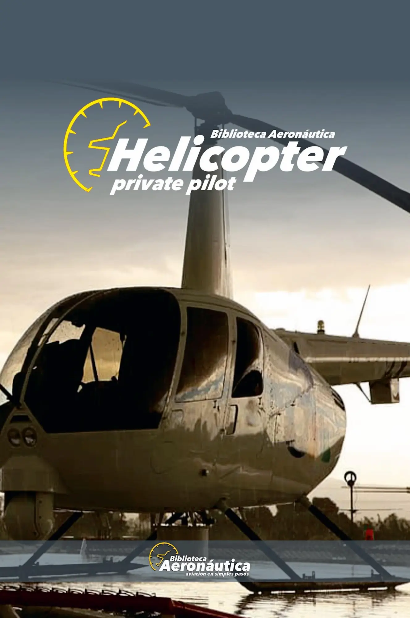 Cover: 9798227903037 | Helicopter Private Pilot | Biblioteca Aeronáutica | Taschenbuch | 2024