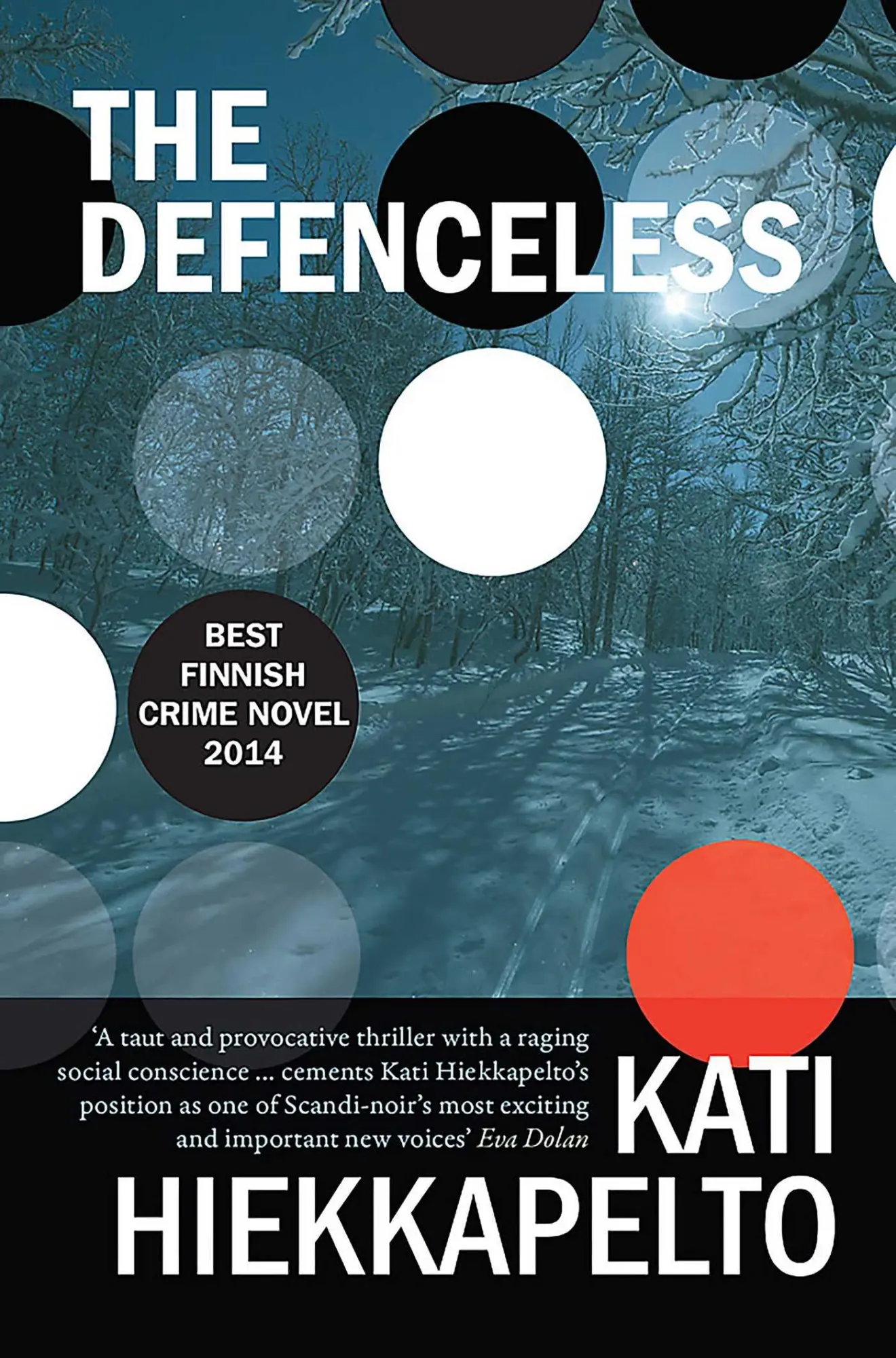 Cover: 9781910633137 | The Defenceless: Volume 1 | Kati Hiekkapelto | Taschenbuch | Englisch