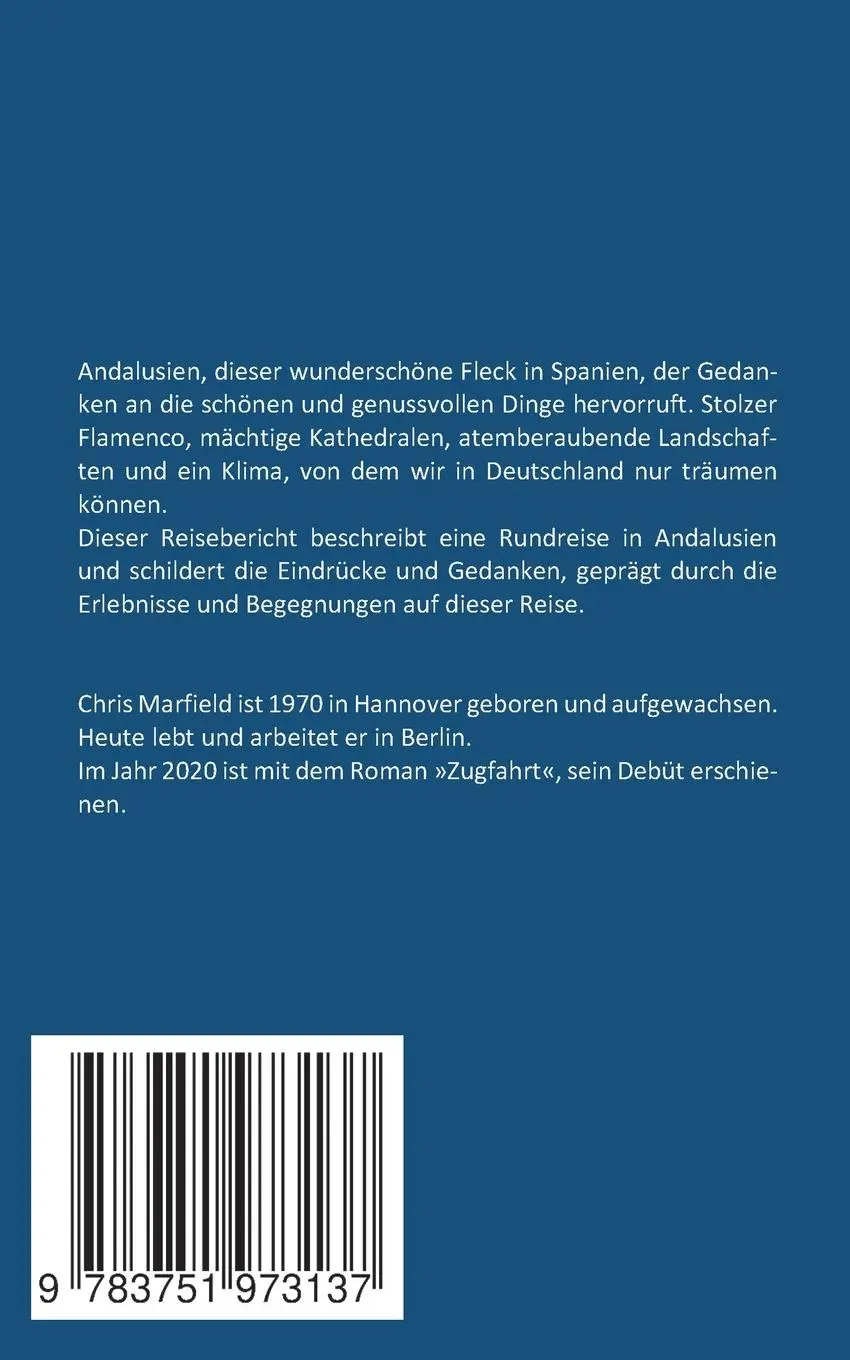 Rückseite: 9783751973137 | Andalusien | Impressionen &amp; Gedanken | Chris Marfield | Taschenbuch