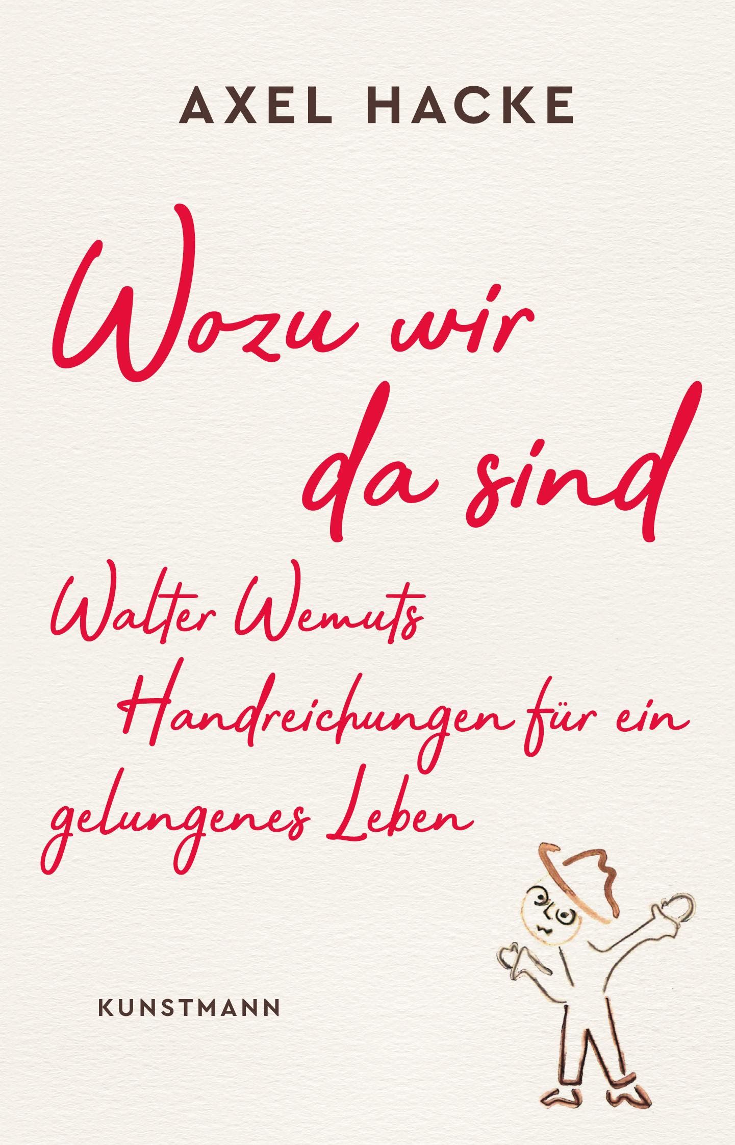 Cover: 9783956143137 | Wozu wir da sind | Axel Hacke | Buch | 234 S. | Deutsch | 2019