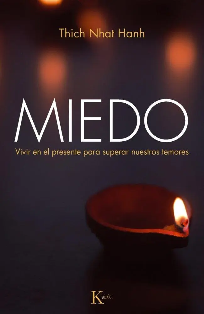 Cover: 9788499883137 | Miedo : vivir en el presente para superar nuestros temores | Hanh