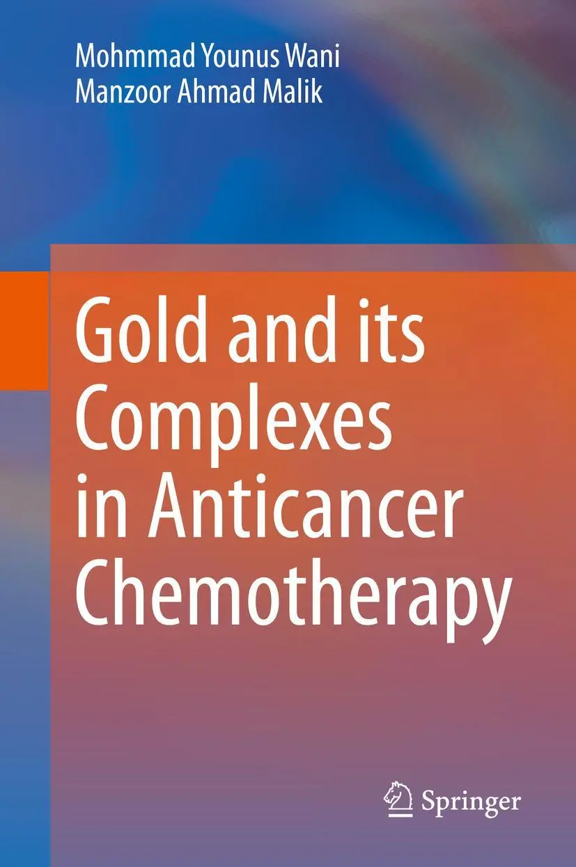 Cover: 9789813363137 | Gold and its Complexes in Anticancer Chemotherapy | Malik (u. a.) | ix