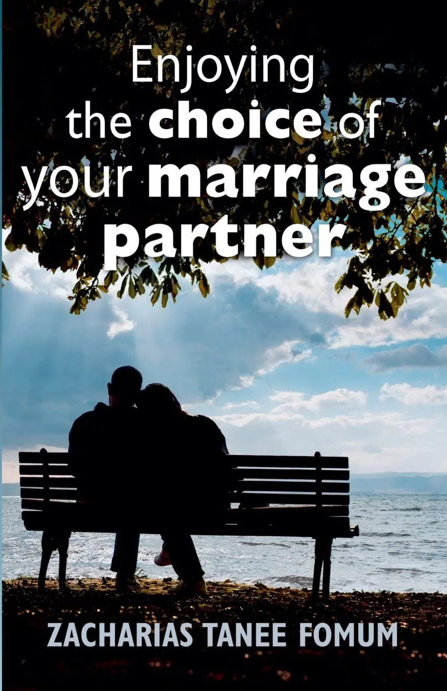 Cover: 9798223793137 | Enjoying The Choice of Your Marriage Partner | Zacharias Tanee Fomum