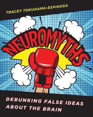 Cover: 9780393713237 | Neuromyths | Debunking False Ideas about the Brain | Tokuhama-Espinosa