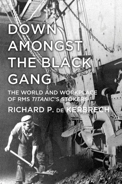 Cover: 9780752493237 | Down Amongst the Black Gang | Richard P de Kerbrech | Taschenbuch