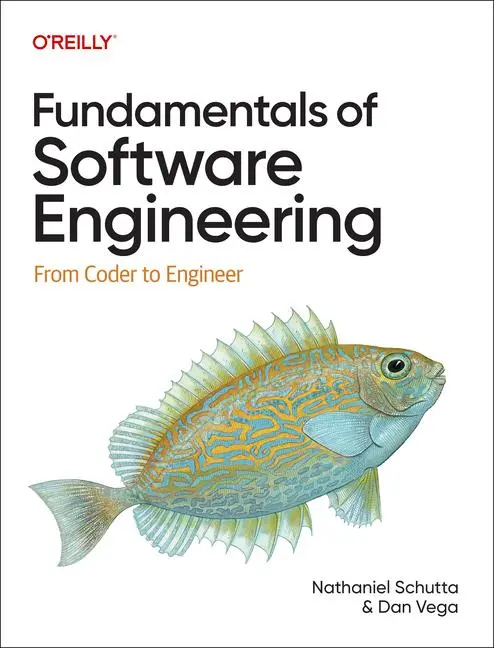 Cover: 9781098143237 | Fundamentals of Software Engineering | From Coder to Engineer | Buch