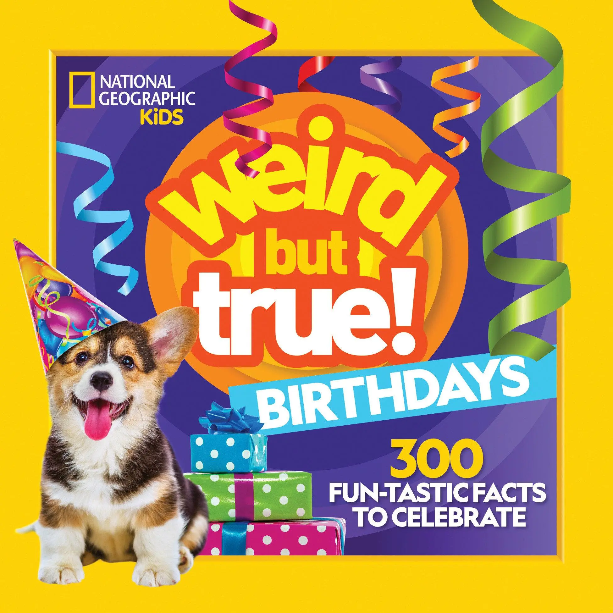 Cover: 9781426373237 | Weird But True! Birthdays | 300 Fun-Tastic Facts to Celebrate | Buch