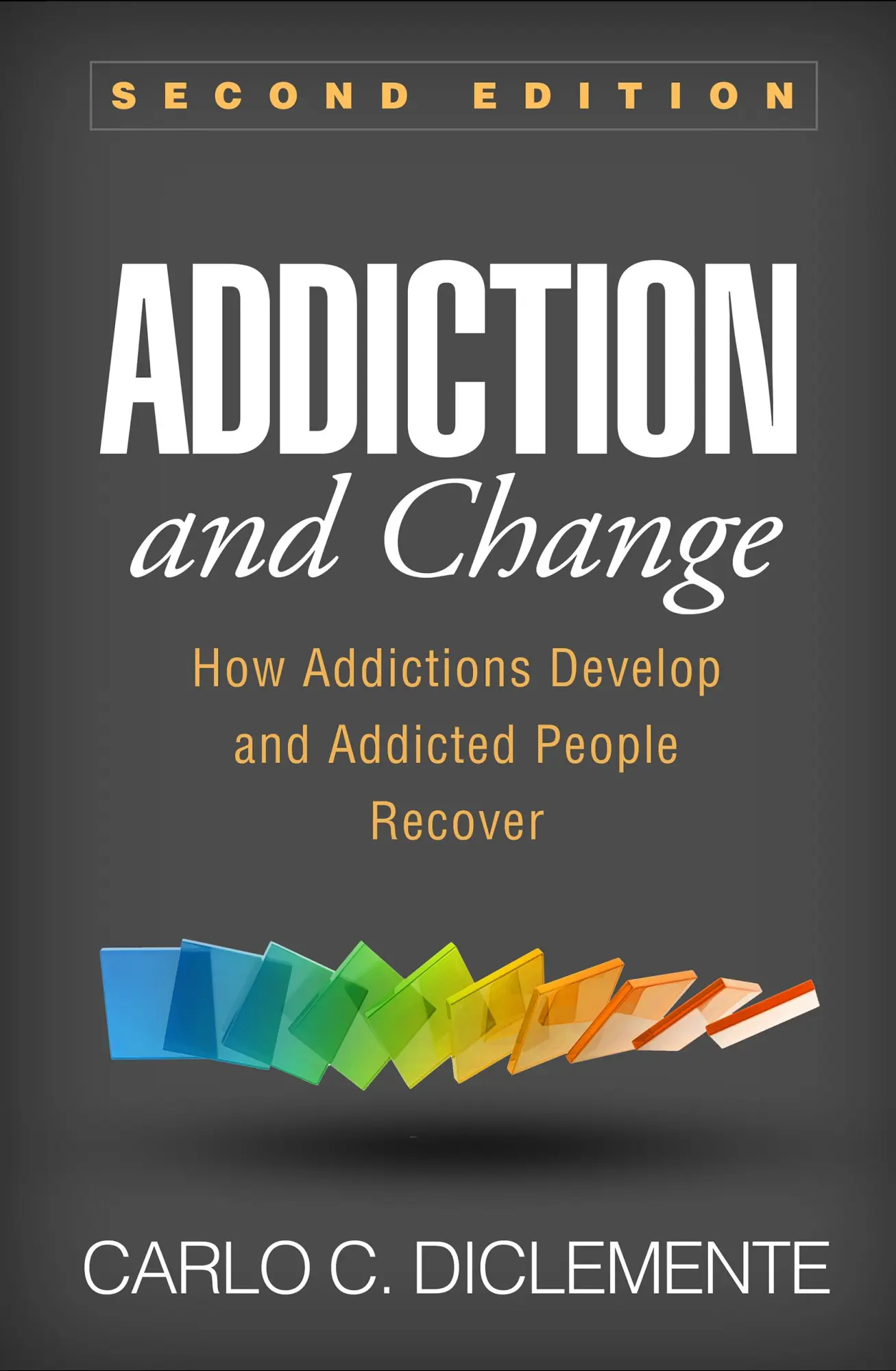 Cover: 9781462533237 | Addiction and Change, Second Edition | Carlo C. Diclemente | Buch