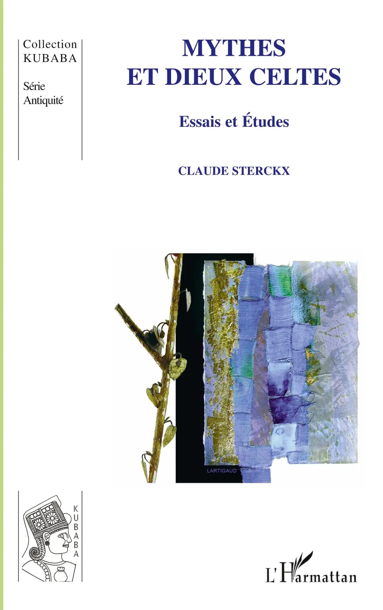 Cover: 9782296113237 | Mythes et dieux celtes | Essais et Etudes | Claude Sterckx | Buch