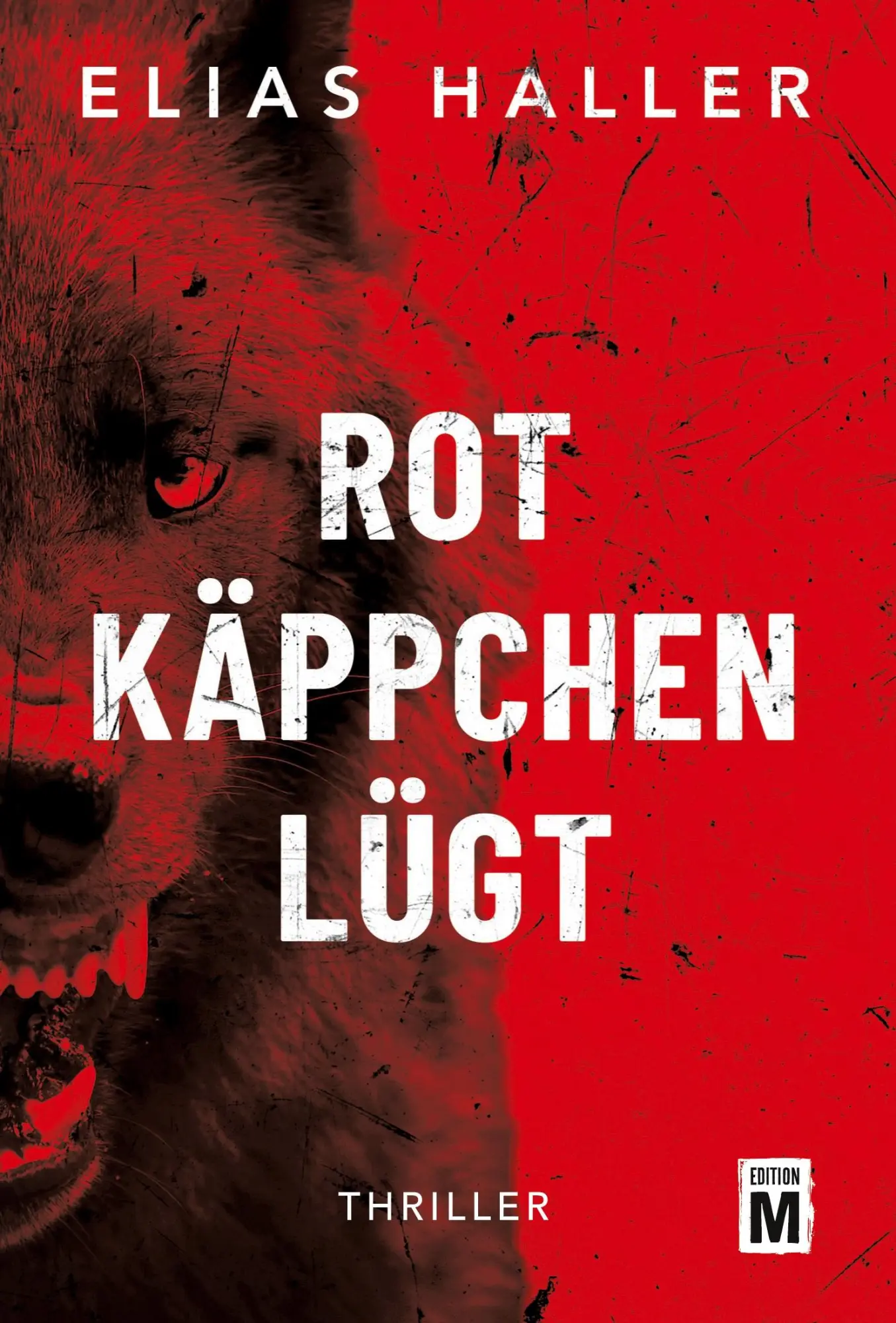 Cover: 9782496713237 | Rotkäppchen lügt | Elias Haller | Taschenbuch | 396 S. | Deutsch