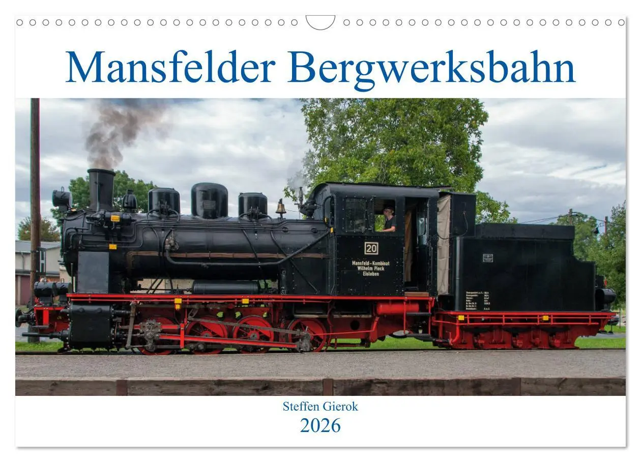 Cover: 9783457863237 | Mansfelder Bergwerksbahn (Wandkalender 2026 DIN A3 quer), CALVENDO...