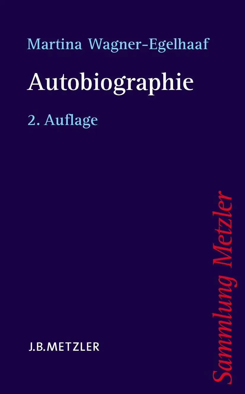 Cover: 9783476123237 | Autobiographie | Martina Wagner-Egelhaaf | Taschenbuch | vi | Deutsch