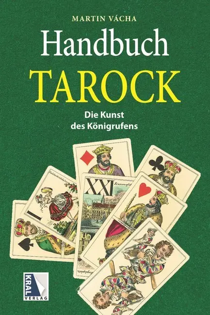 Cover: 9783990243237 | Handbuch Tarock | Die Kunst des Königrufens (4. Auflage) | Vacha