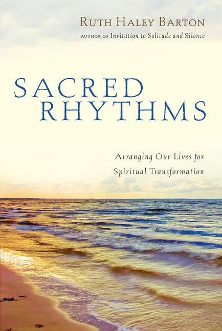 Cover: 9780830833337 | Sacred Rhythms | Arranging Our Lives for Spiritual Transformation