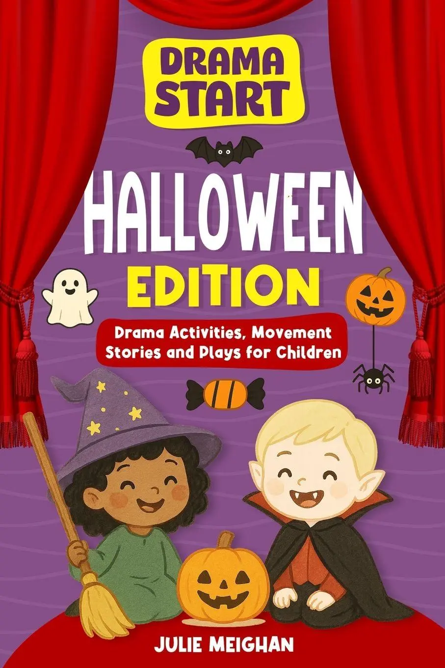 Cover: 9781068743337 | Drama Start | Julie Meighan | Taschenbuch | Englisch | 2025 | JemBooks