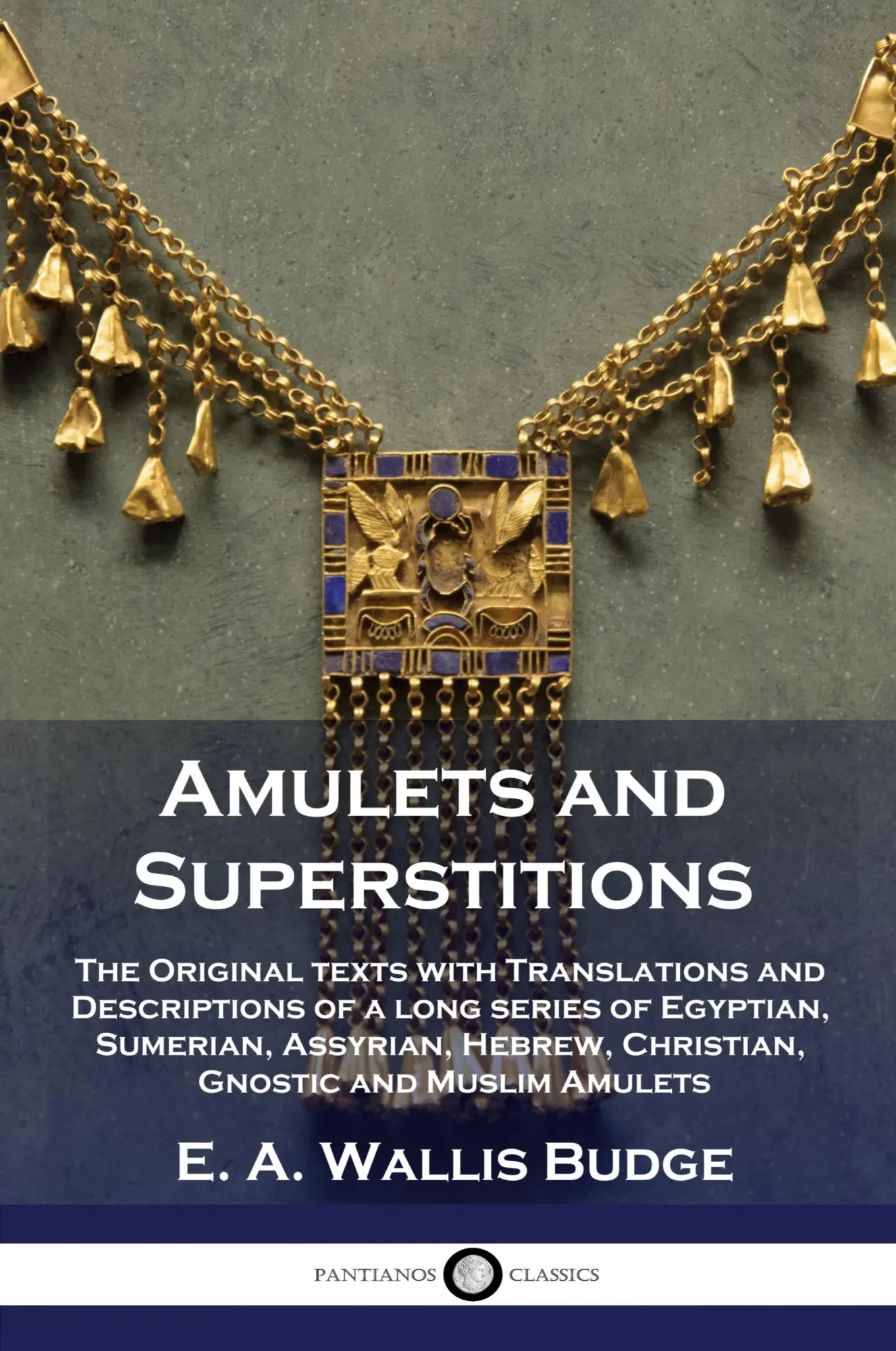 Cover: 9781789873337 | Amulets and Superstitions | E. A. Wallis Budge | Taschenbuch