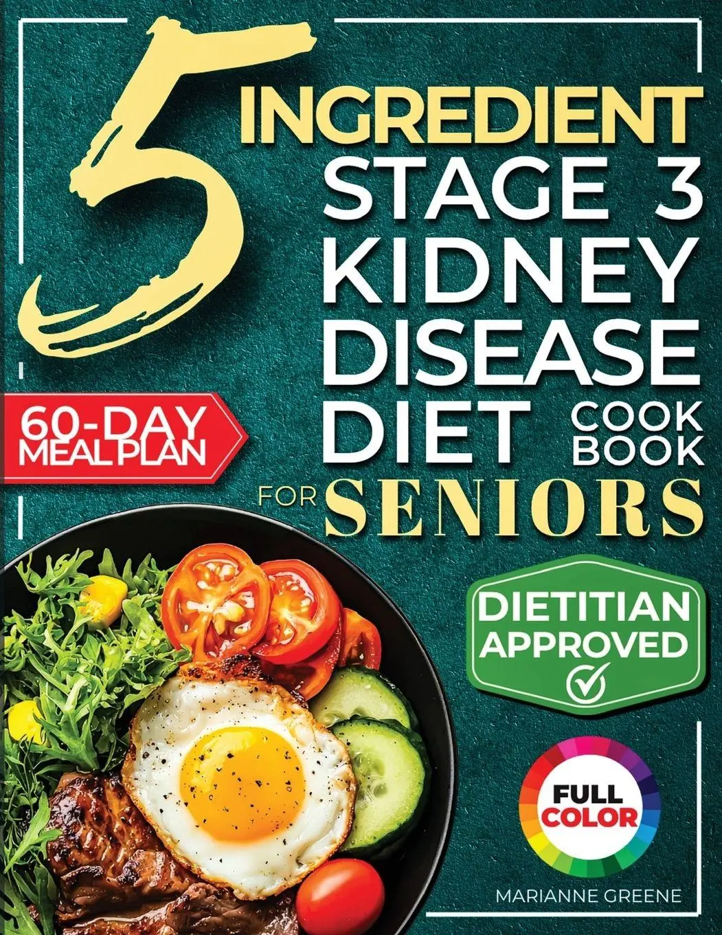 Cover: 9781956493337 | The 5 Ingredient Stage 3 Kidney Disease Diet Cookbook for Seniors
