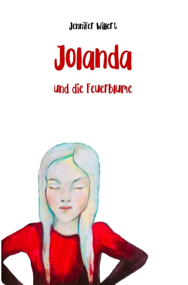 Cover: 9783819053337 | Jolanda und die Feuerblume | DE | Jennifer Willert | Taschenbuch