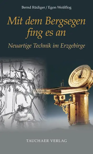 Cover: 9783897723337 | Mit dem Bergsegen fing es an | Bernd Rüdiger (u. a.) | Buch | Deutsch