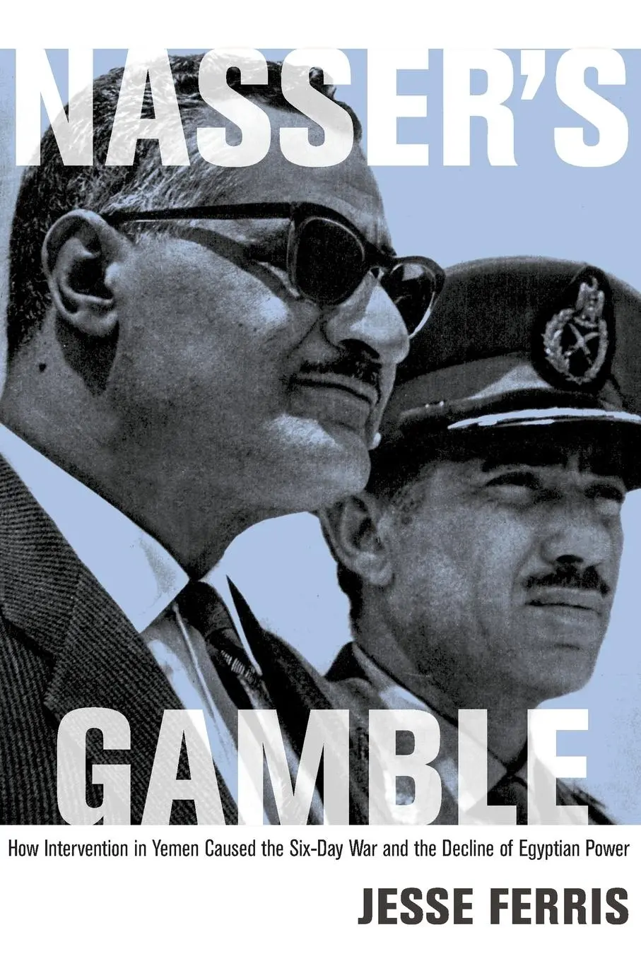 Cover: 9780691163437 | Nasser's Gamble | Jesse Ferris | Taschenbuch | Englisch | 2015