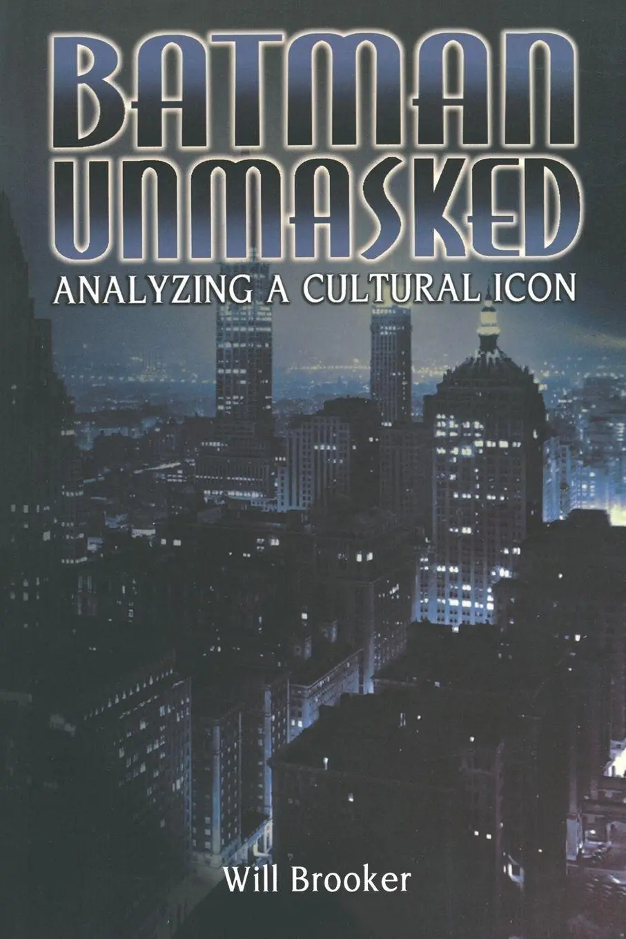 Cover: 9780826413437 | Batman Unmasked | Will Brooker | Taschenbuch | Kartoniert / Broschiert