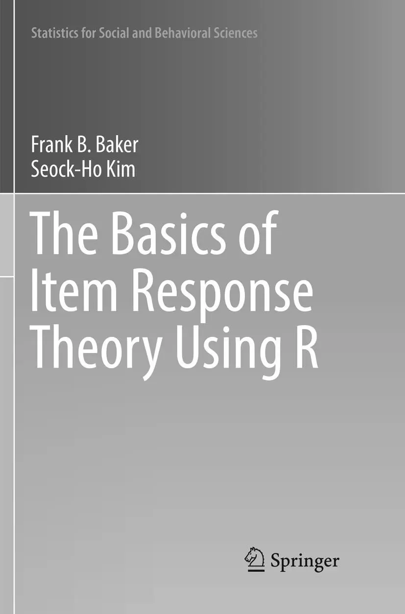Cover: 9783319853437 | The Basics of Item Response Theory Using R | Seock-Ho Kim (u. a.) Cover: 9783319853437 | The Basics of Item Response Theory Using R | Seock-Ho Kim (u. a.)