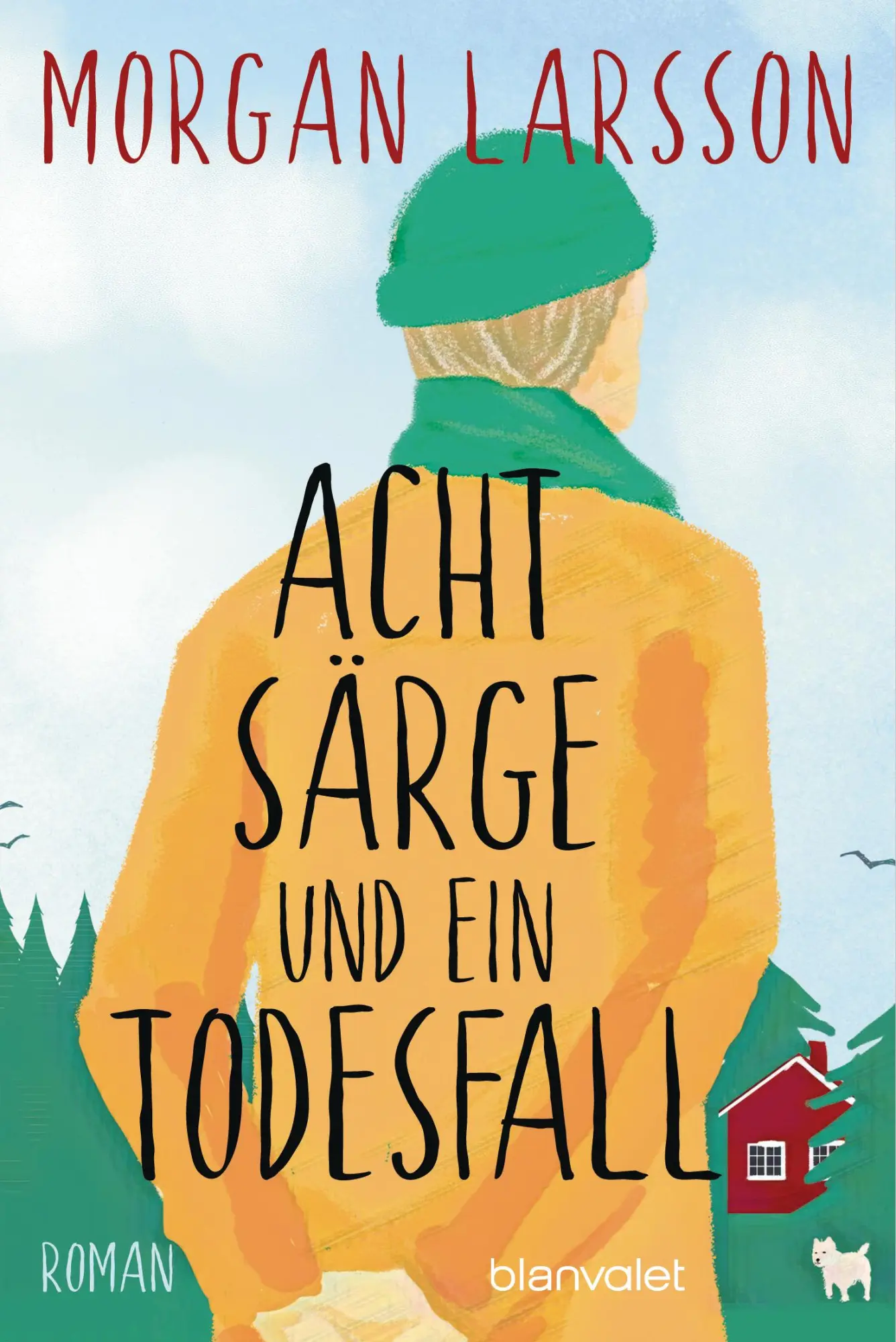 Cover: 9783734113437 | Acht Särge und ein Todesfall | Roman | Morgan Larsson | Taschenbuch