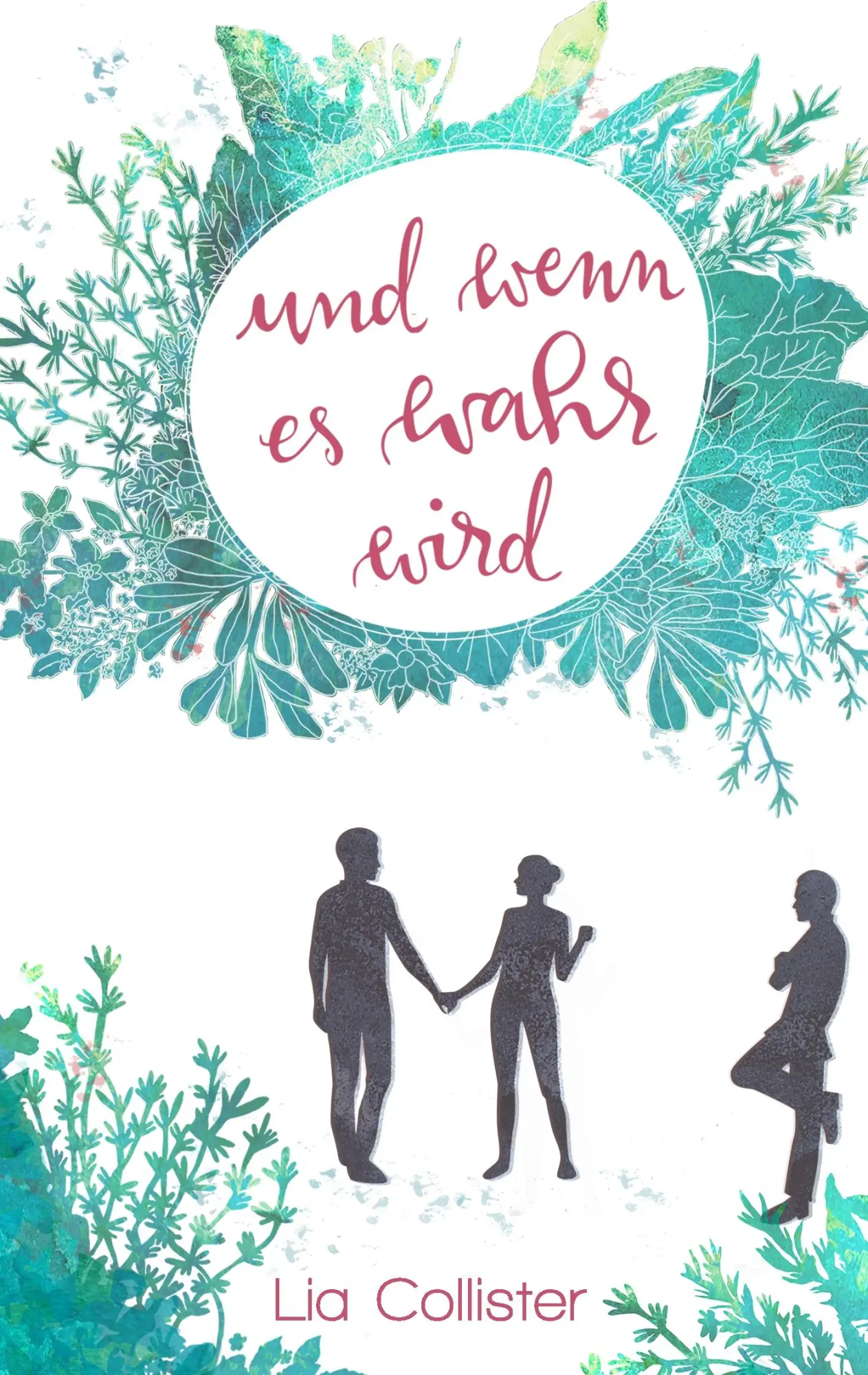 Cover: 9783743193437 | Und wenn es wahr wird | Lia Collister | Taschenbuch | 300 S. | Deutsch