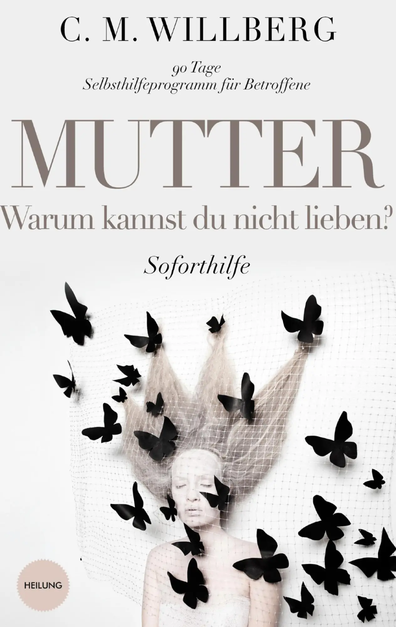 Cover: 9783752623437 | Mutter, Warum kannst Du nicht lieben? | C. M. Willberg | Buch | 198 S.
