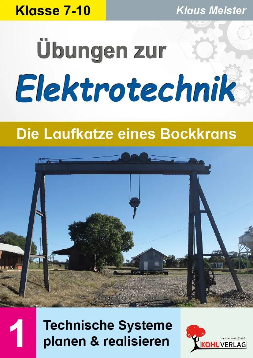 Cover: 9783988413437 | Übungen zur Elektrotechnik / Die Laufkatze eines Bockkrans | Meister