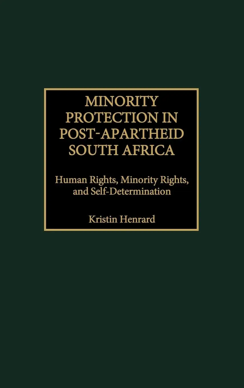Cover: 9780275973537 | Minority Protection in Post-Apartheid South Africa | Kristin Henrard