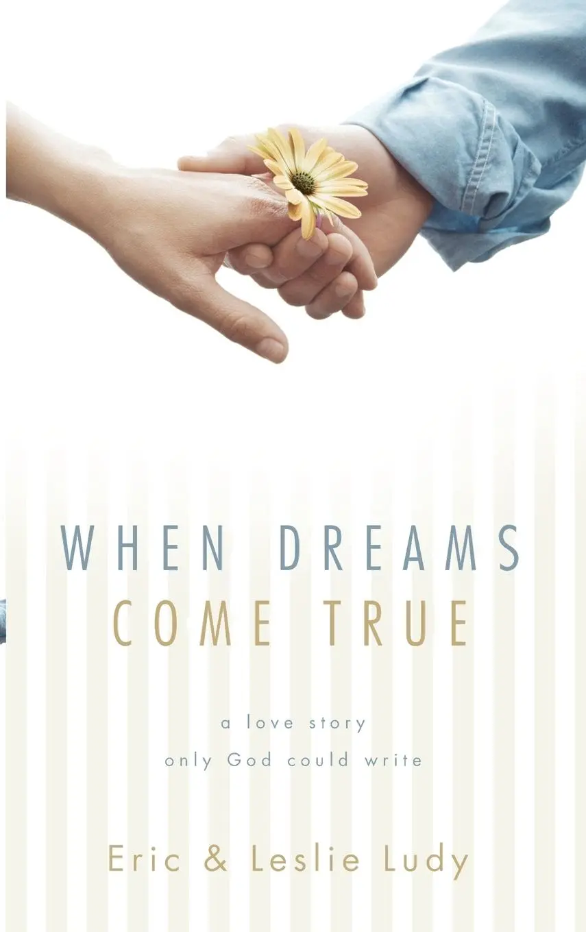 Cover: 9781590523537 | When Dreams Come True | A Love Story Only God Could Write | Buch