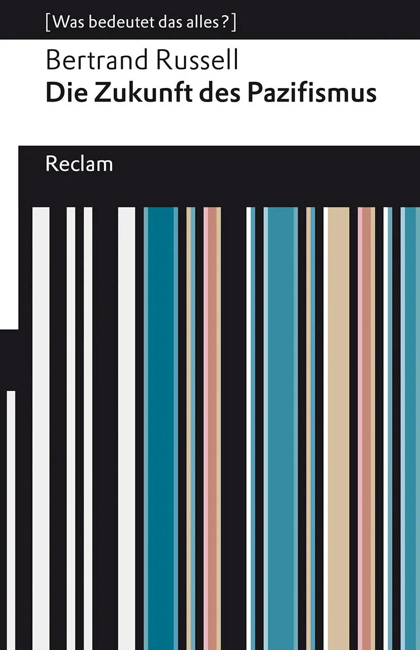 Cover: 9783150143537 | Die Zukunft des Pazifismus. [Was bedeutet das alles?] | Russell | Buch