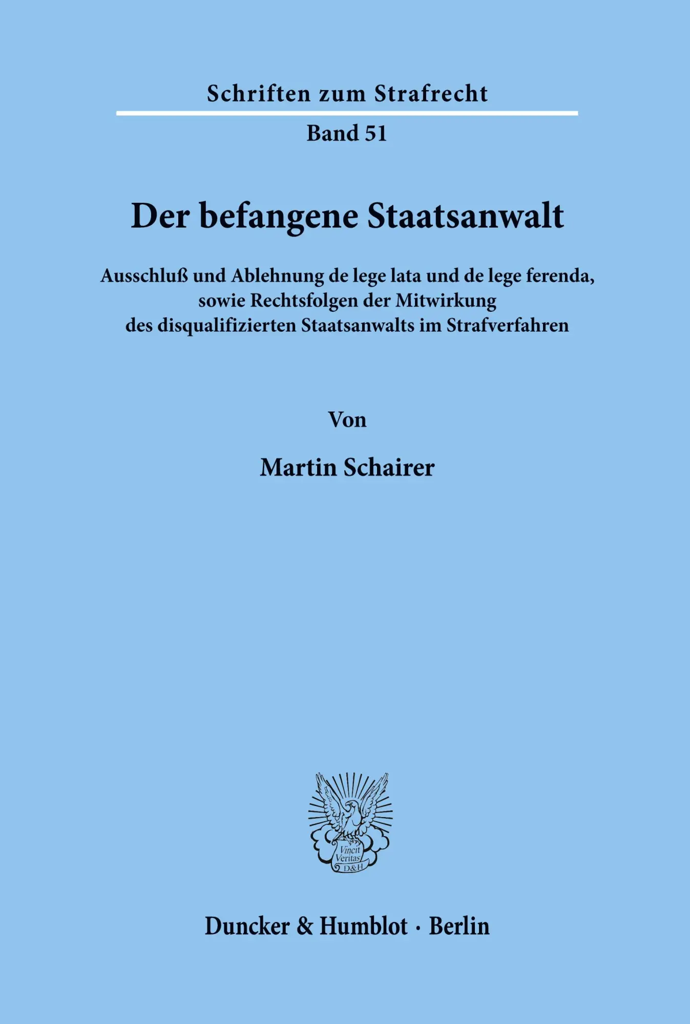 Cover: 9783428053537 | Der befangene Staatsanwalt. | Martin Schairer | Taschenbuch | 194 S.