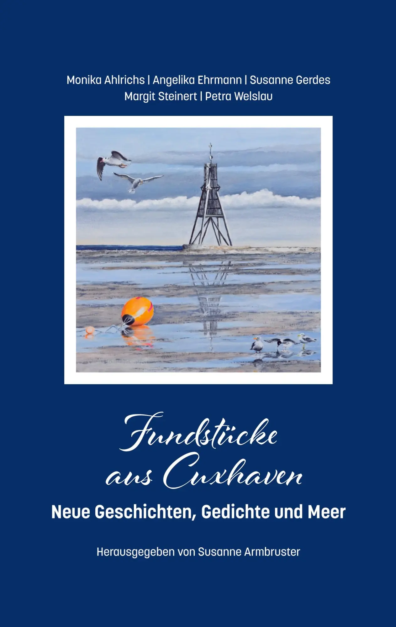 Cover: 9783837093537 | Fundstücke aus Cuxhaven | Neue Geschichten, Gedichte und Meer | Buch
