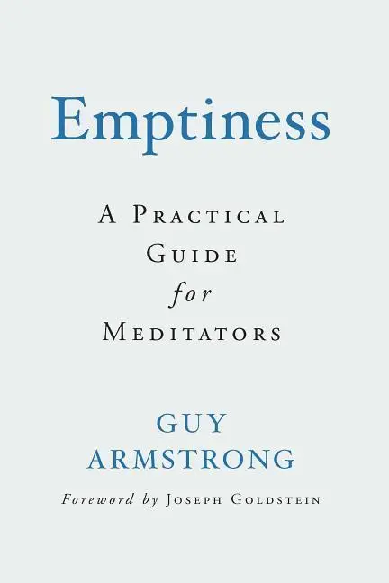 Cover: 9781614293637 | Emptiness: A Practical Guide for Meditators | Guy Armstrong | Buch