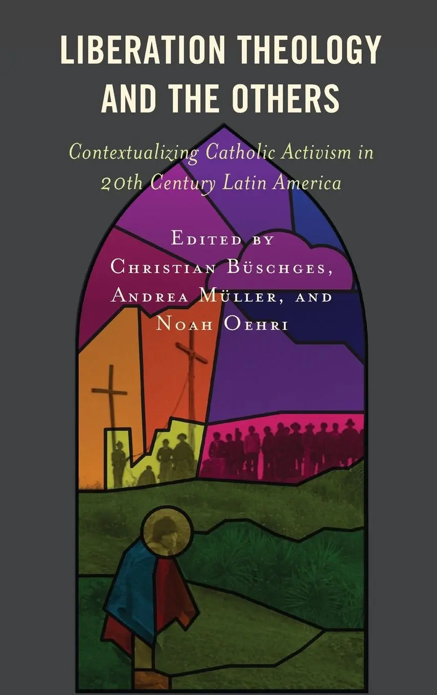 Cover: 9781793633637 | Liberation Theology and the Others | Christian Büschges (u. a.) | Buch