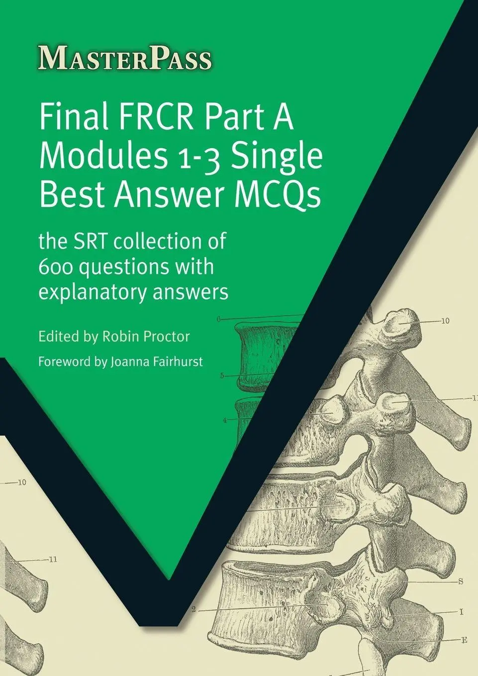 Cover: 9781846193637 | Final FRCR Part A Modules 1-3 Single Best Answer MCQS | Robin Proctor