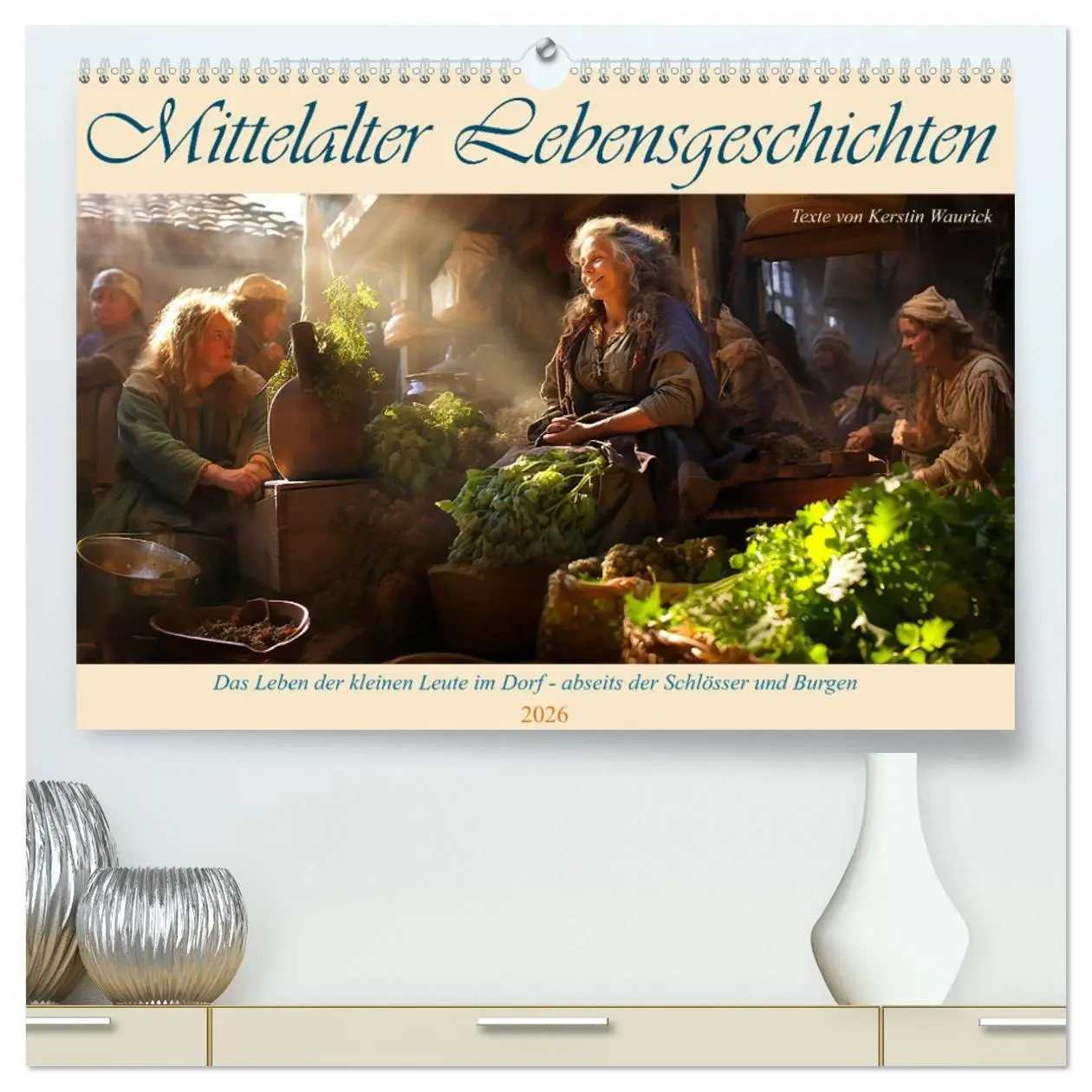 Cover: 9783457513637 | Mittelalter Lebensgeschichten (hochwertiger Premium Wandkalender...