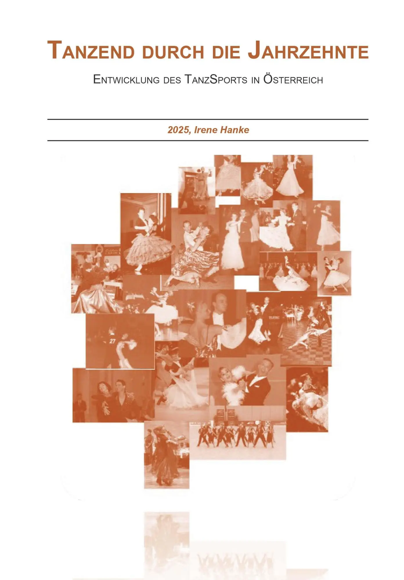 Cover: 9783991813637 | Tanzend durch die Jahrzehnte | Irene Hanke | Buch | 360 S. | Deutsch